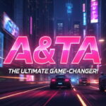 A&TA: The Ultimate Game-Changer!